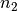 n_{2}